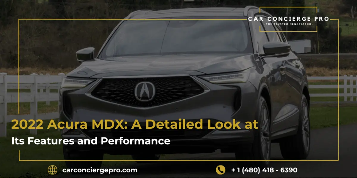 2022 Acura MDX: A Detailed Look at Its Features and Performance