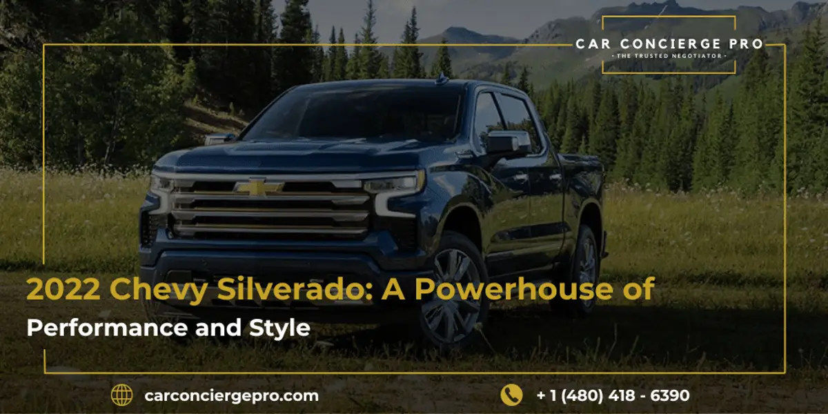 2022 Chevy Silverado: A Powerhouse of Performance and Style