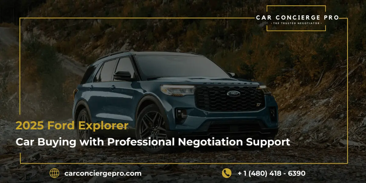 2025 Ford Explorer: Stress-Free Car Buying with Professional Negotiation Support