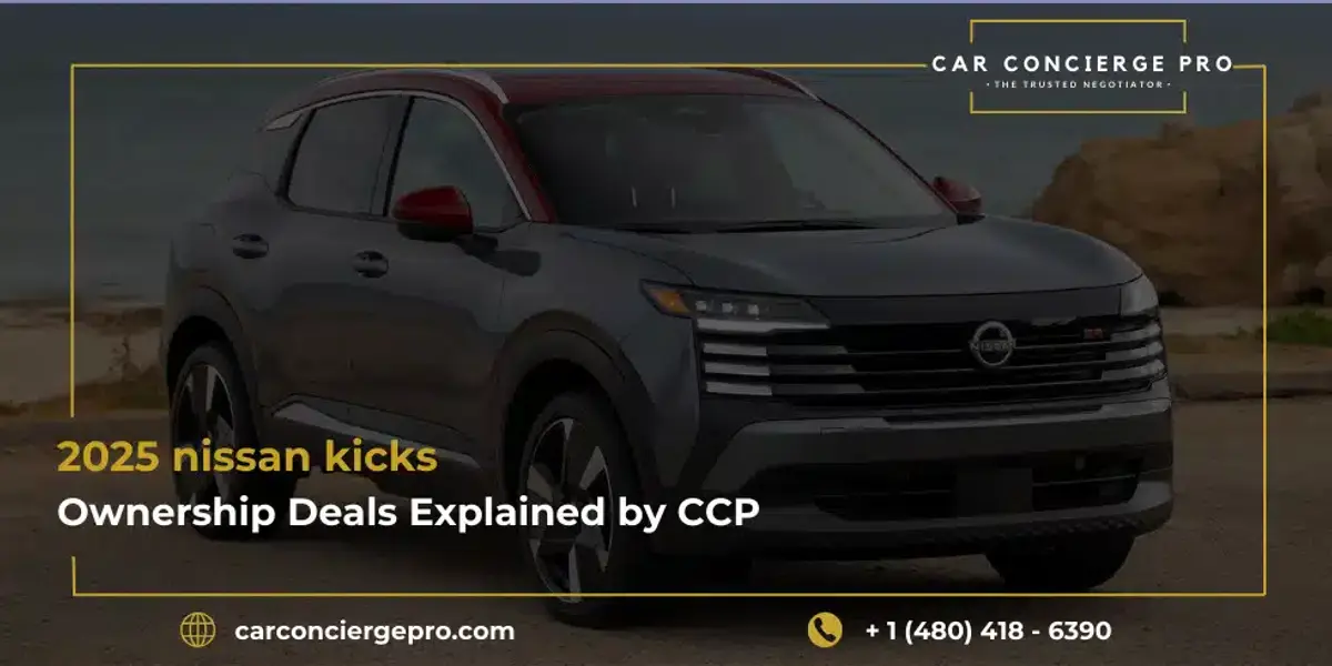 2025 Nissan kicks Ownership Deals Explained by CCP