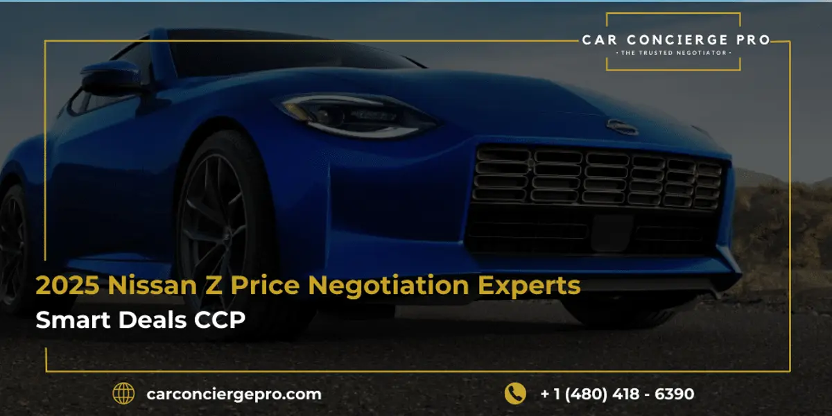 2025 Nissan Z Price Negotiation Experts | Smart Deals CCP