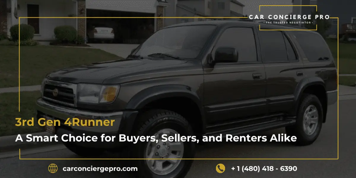 3rd Gen 4Runner: A Smart Choice for Buyers, Sellers, and Renters Alike