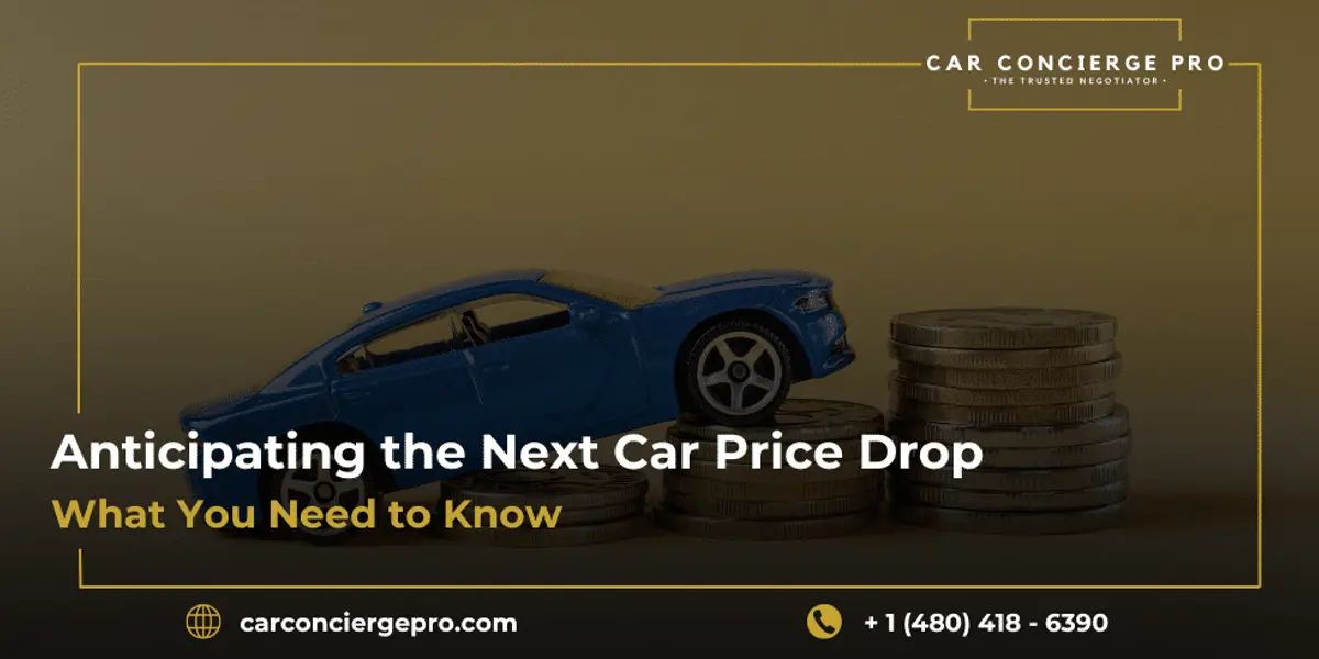 Anticipating the Next Car Price Drop: What You Need to Know