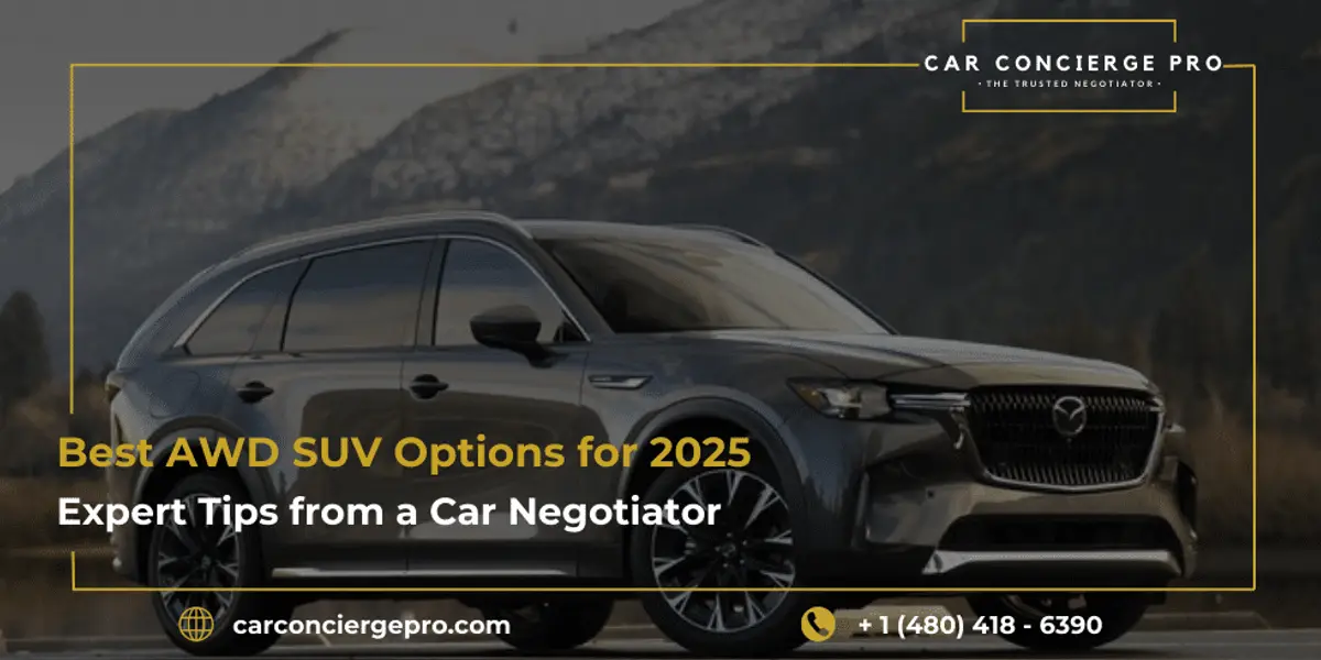 Best AWD SUV Options for 2025: Expert Tips from a Car Negotiator