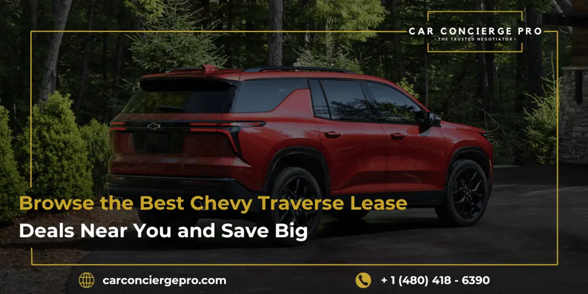 Browse the Best Chevy Traverse Lease Deals Near You and Save Big