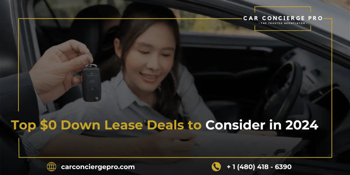 Best Lease Deals $0 Down to Consider in 2024