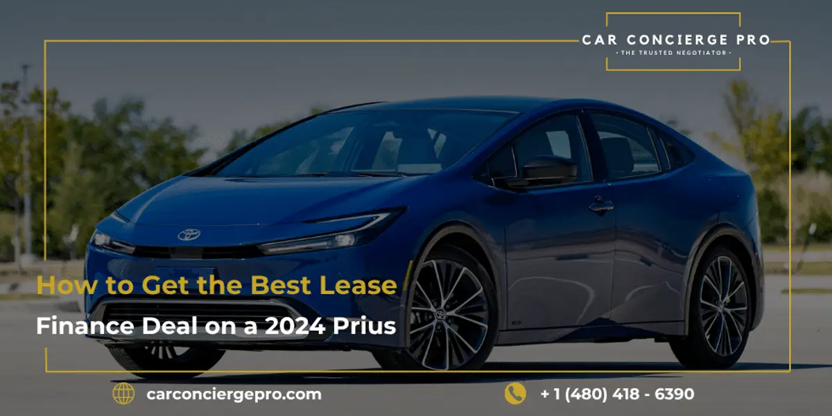 How to Get the Best Lease or Finance Deal on a 2024 Prius