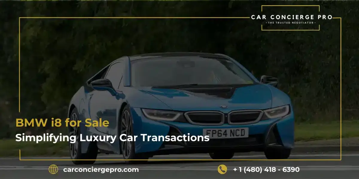 BMW i8 for Sale: Simplifying Luxury Car Transactions Through Expert Negotiation