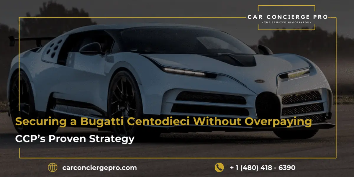 Securing a Bugatti Centodieci Without Overpaying, CCP’s Proven Strategy
