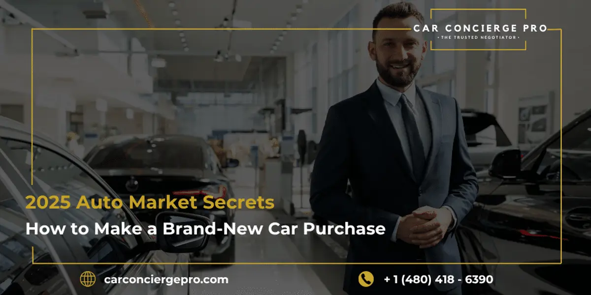 2025 Auto Market Secrets: How to Make a Brand-New Car Purchase Truly Worthwhile