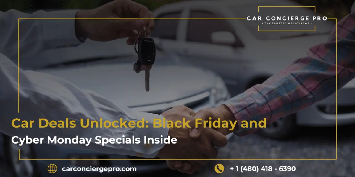 Car Deals Unlocked: Black Friday and Cyber Monday Specials Inside