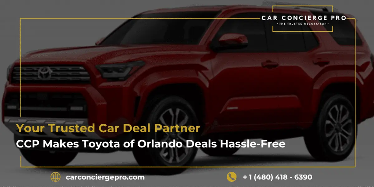 Your Trusted Car Deal Partner: CCP Makes Toyota of Orlando Deals Hassle-Free