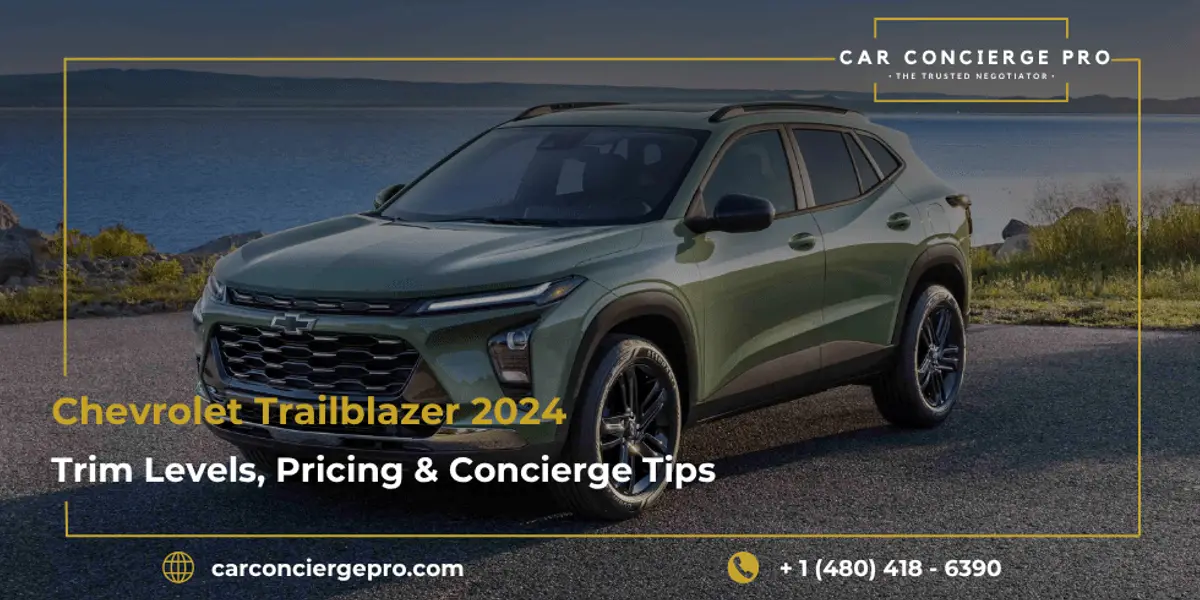 Chevrolet 2024 Trailblazer: Trim Levels, Pricing & Concierge Tips