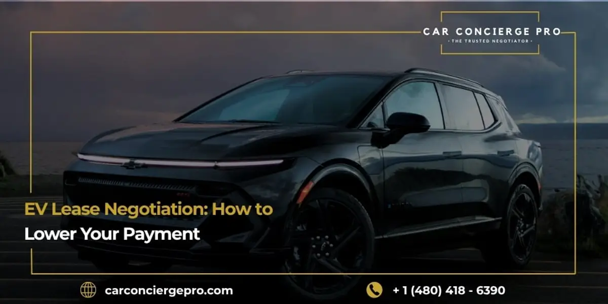 EV Lease Negotiation: How to Lower Your Payment