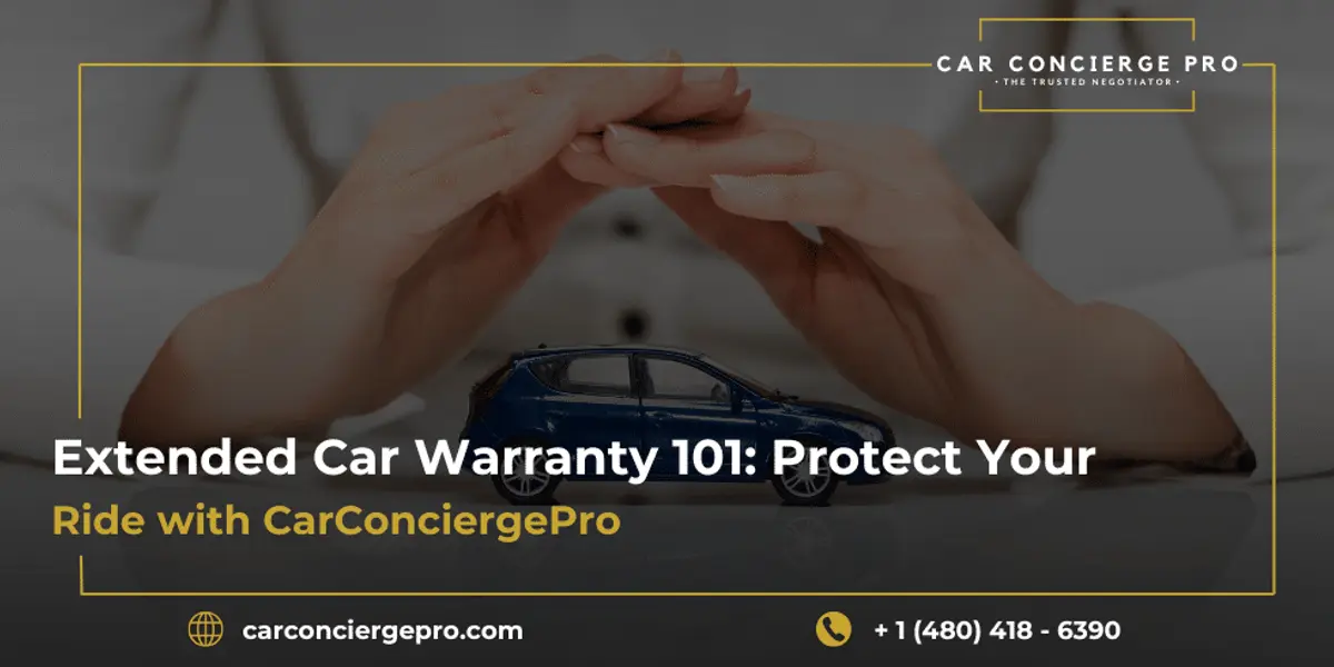Extended Car Warranty 101: Protect Your Ride with CarConciergePro