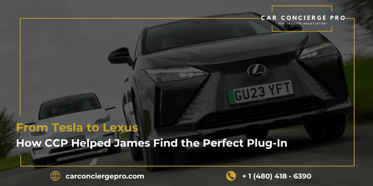 From Tesla to Lexus, How CCP Helped James Find the Perfect Plug-In Hybrid After Two Total Losses