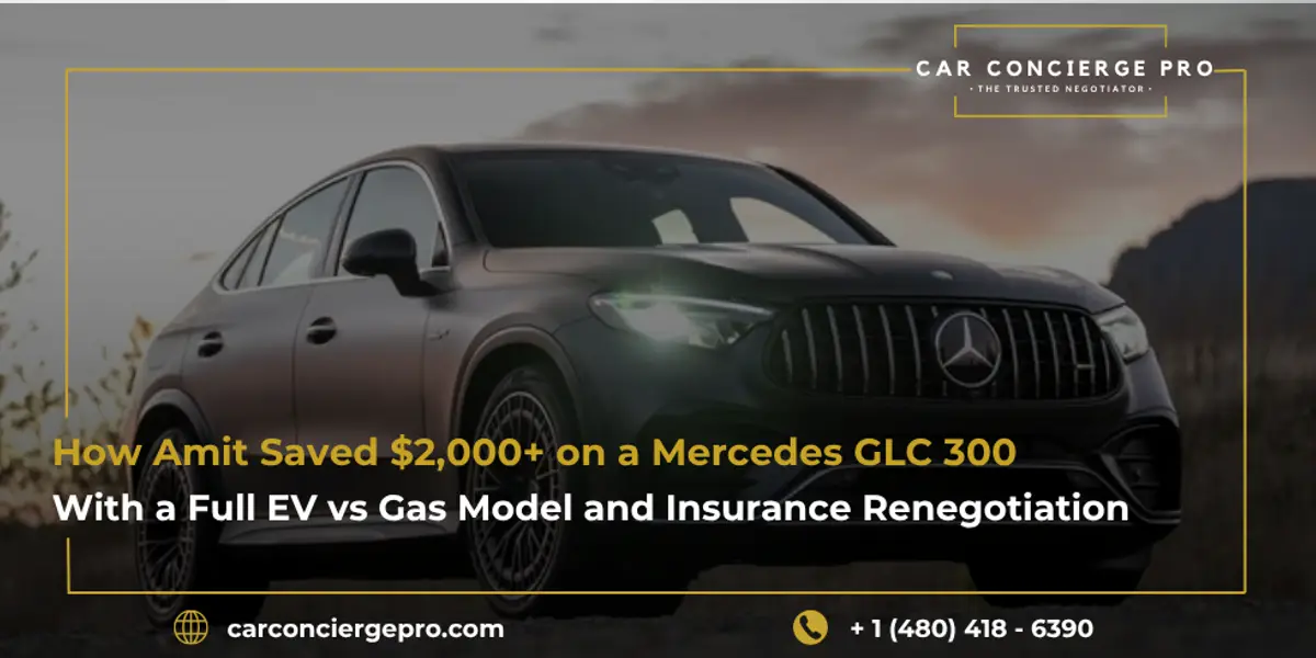 How Amit Saved $2,000+ on a Mercedes GLC 300 With a Full EV vs Gas Model and Insurance Renegotiation