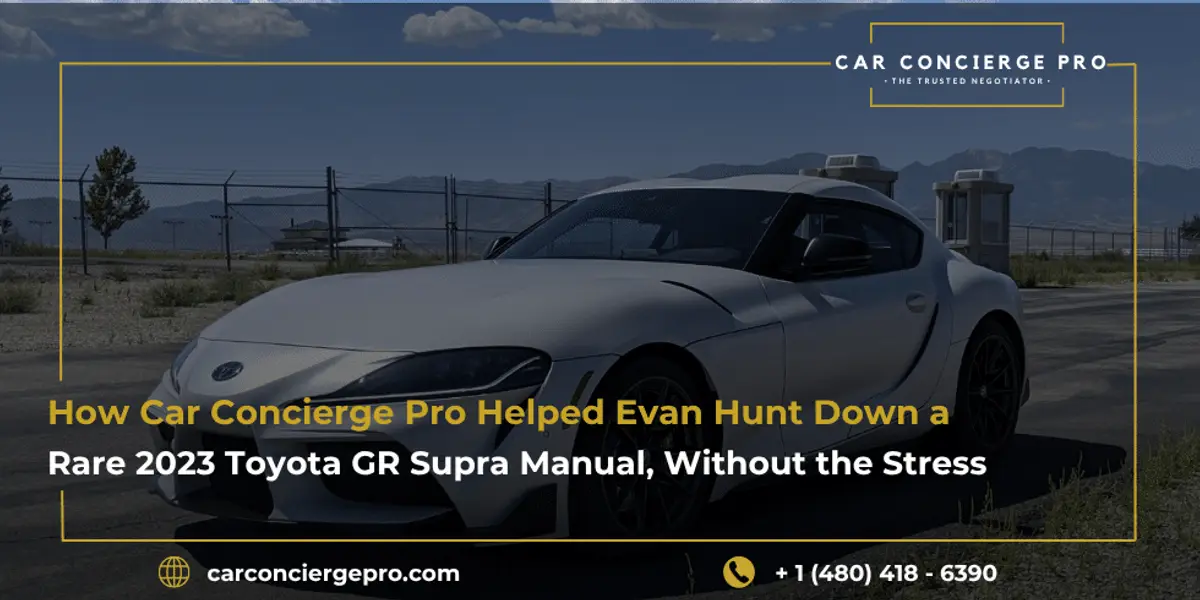 How Car Concierge Pro Helped Evan Hunt Down a Rare 2023 Toyota GR Supra Manual, Without the Stress