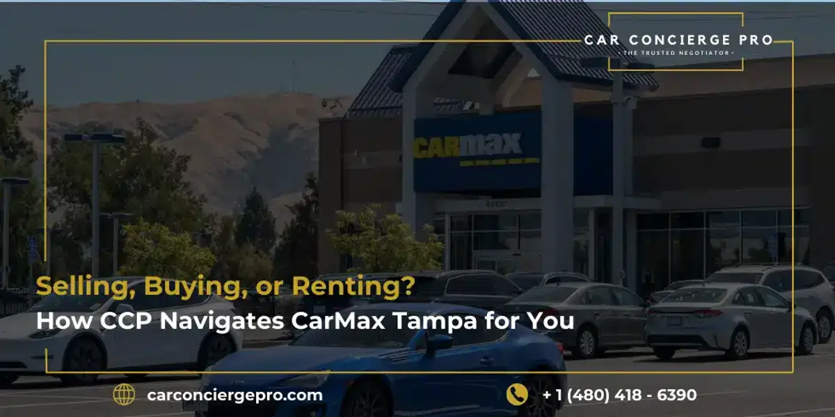 Selling, Buying, or Renting? How CCP Navigates CarMax Tampa for You