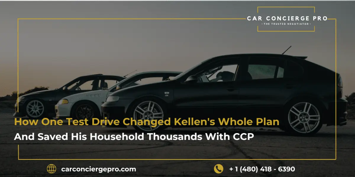 How One Test Drive Changed Kellen’s Whole Plan, And Saved His Household Thousands With CCP