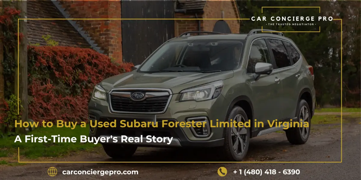 How to Buy a Used Subaru Forester Limited in Virginia, A First-Time Buyer’s Real Story