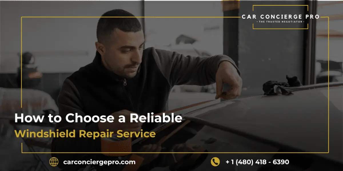 How to Choose a Reliable Windshield Repair Service