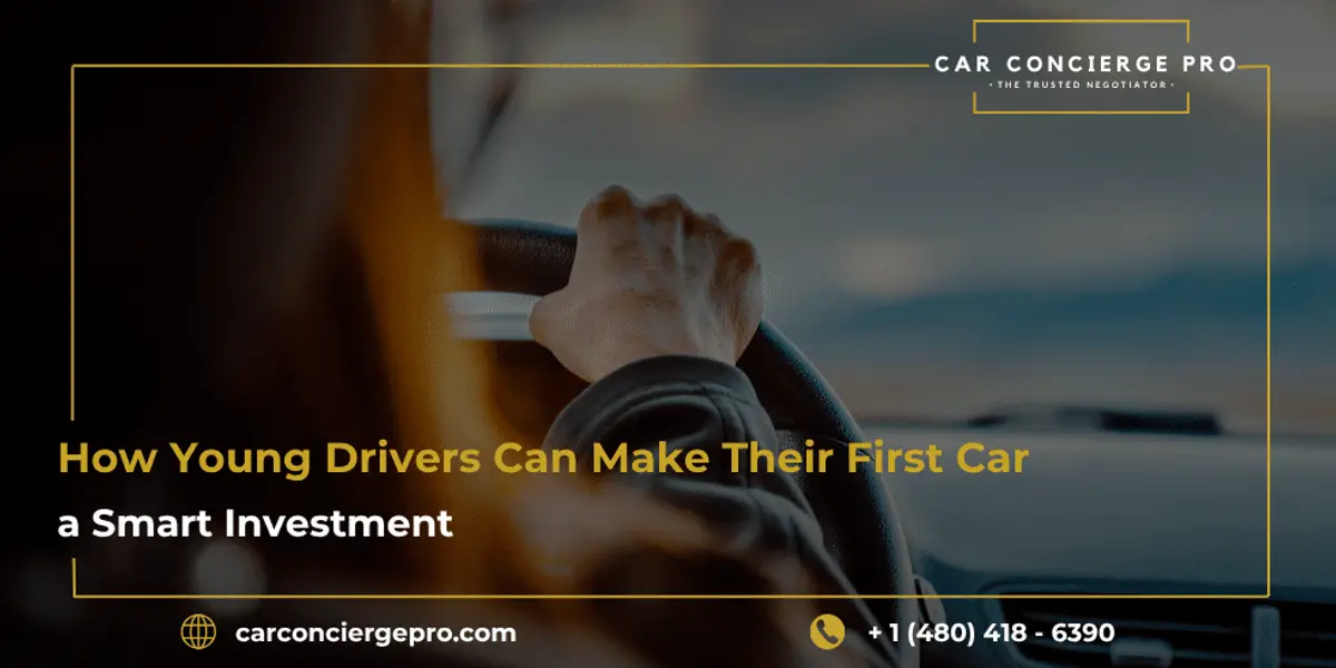 How Young Drivers Can Make Their First Car a Smart Investment