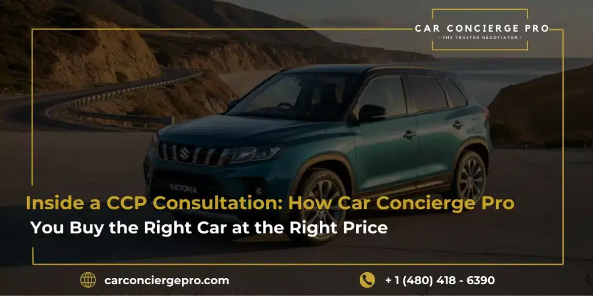 Inside a CCP Consultation: How Car Concierge Pro Helps You Buy the Right Car at the Right Price