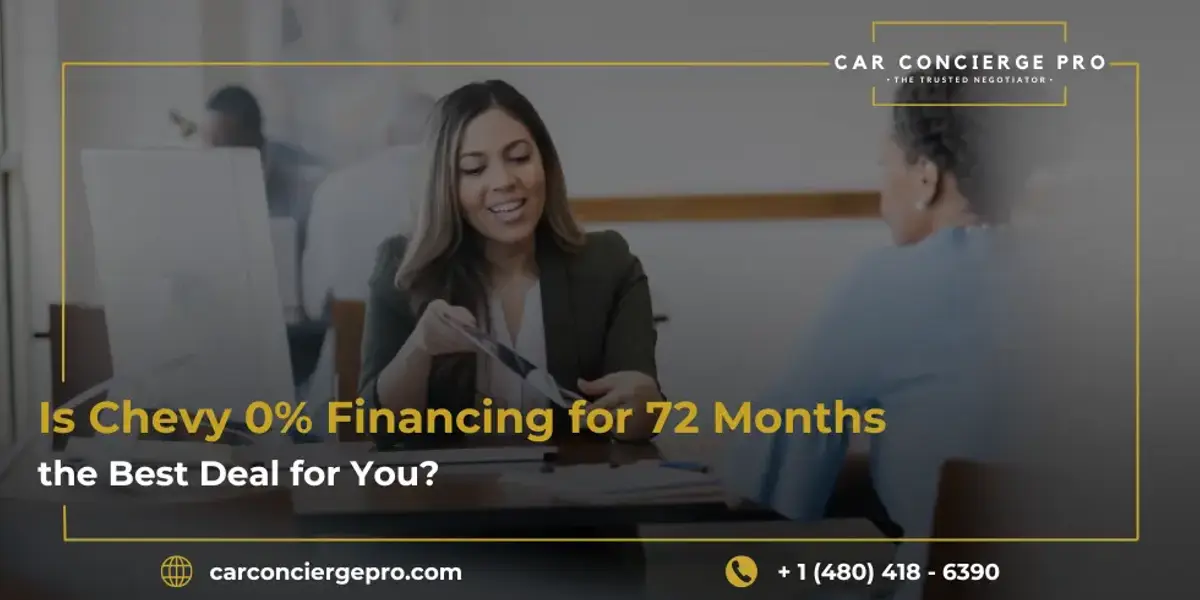 Is Chevy 0% Financing for 72 Months the Best Deal for You?