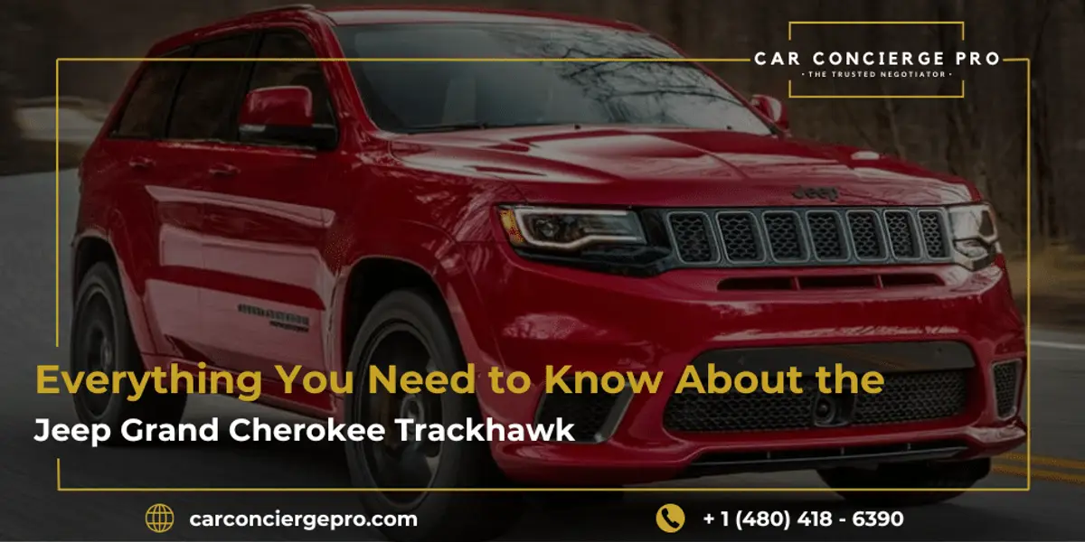 Everything You Need to Know About the Jeep Grand Cherokee Trackhawk