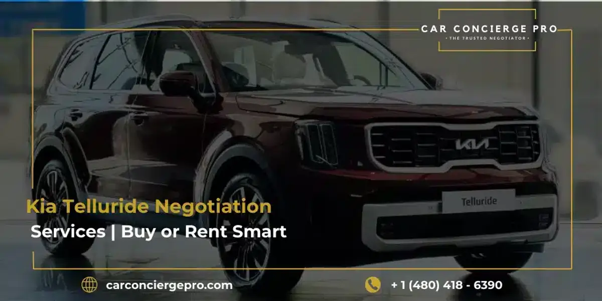 Kia Telluride Negotiation Services | Buy or Rent Smart