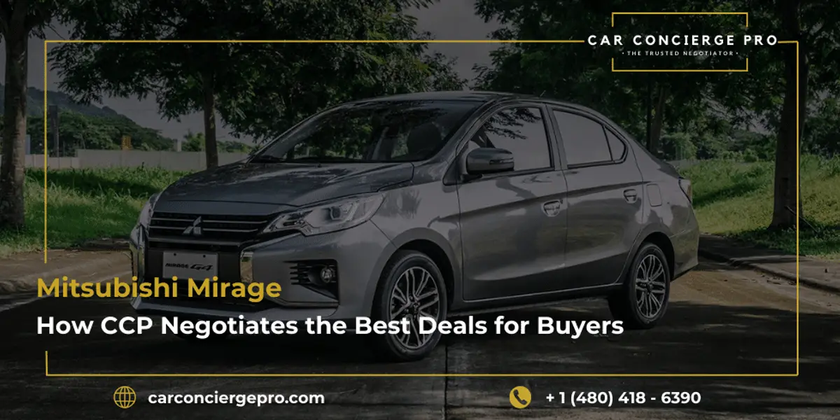 Mitsubishi Mirage: How CCP Negotiates the Best Deals for Buyers and Sellers