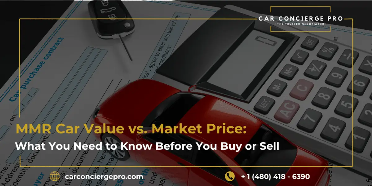 MMR Car Value vs. Market Price: What You Need to Know Before You Buy or Sell