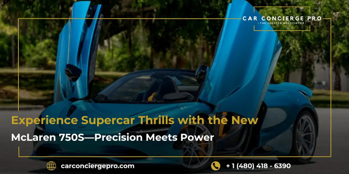 Experience Supercar Thrills with the New McLaren 750S, Precision Meets Power