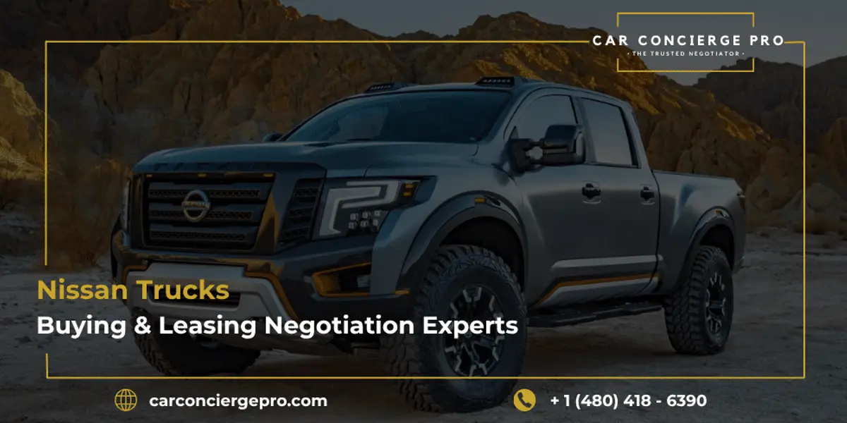 Nissan Trucks Buying & Leasing Negotiation Experts