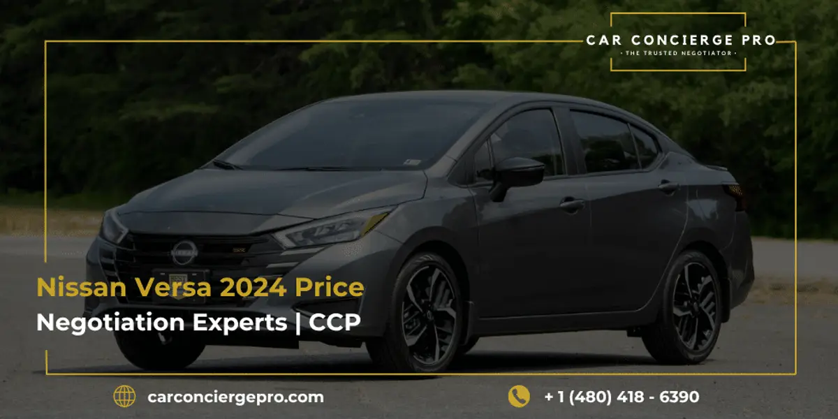 Nissan Versa 2024 Price Negotiation Experts | CCP