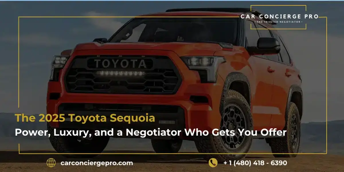 The 2025 Toyota Sequoia: Power, Luxury, and a Negotiator Who Gets You the Right Offer
