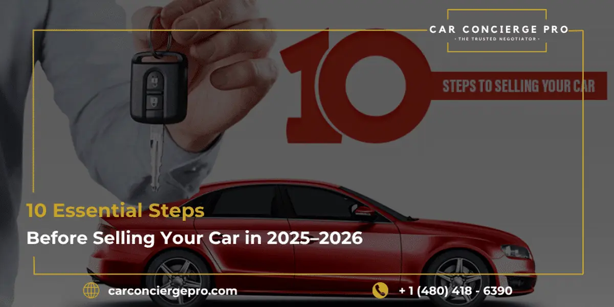 What to Do First: 10 Must-Do Actions Before You Sell Your Car in 2025-2026