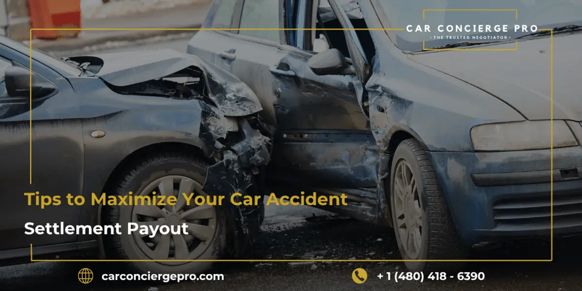 Tips to Maximize Your Car Accident Settlement Payout