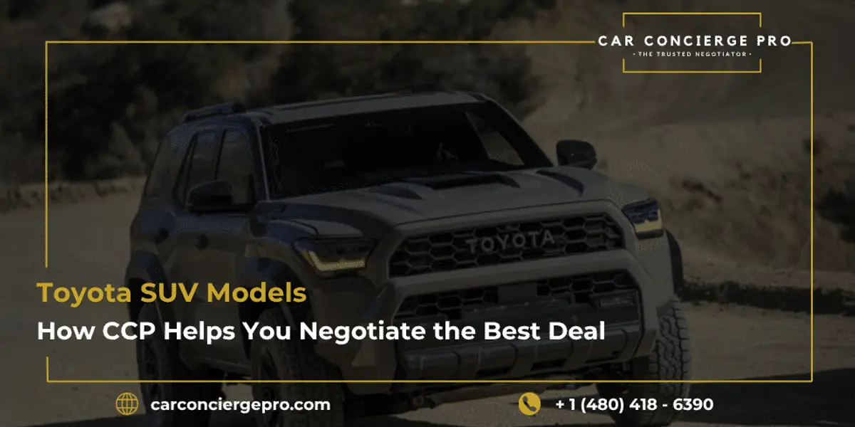 Toyota SUV Models: How CCP Helps You Negotiate the Best Deal