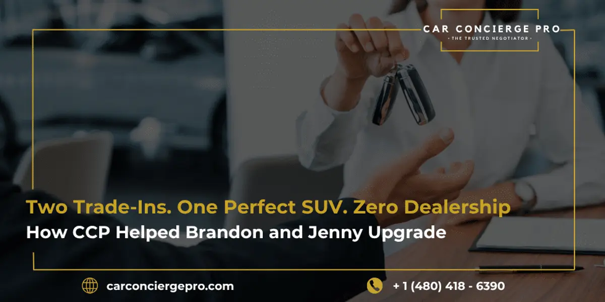 Two Trade-Ins. One Perfect SUV. Zero Dealership Stress, How CCP Helped Brandon and Jenny Upgrade the Smart Way