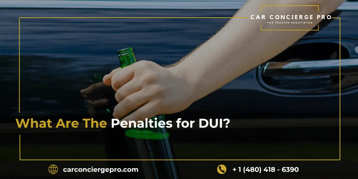What Are The Penalties for DUI?