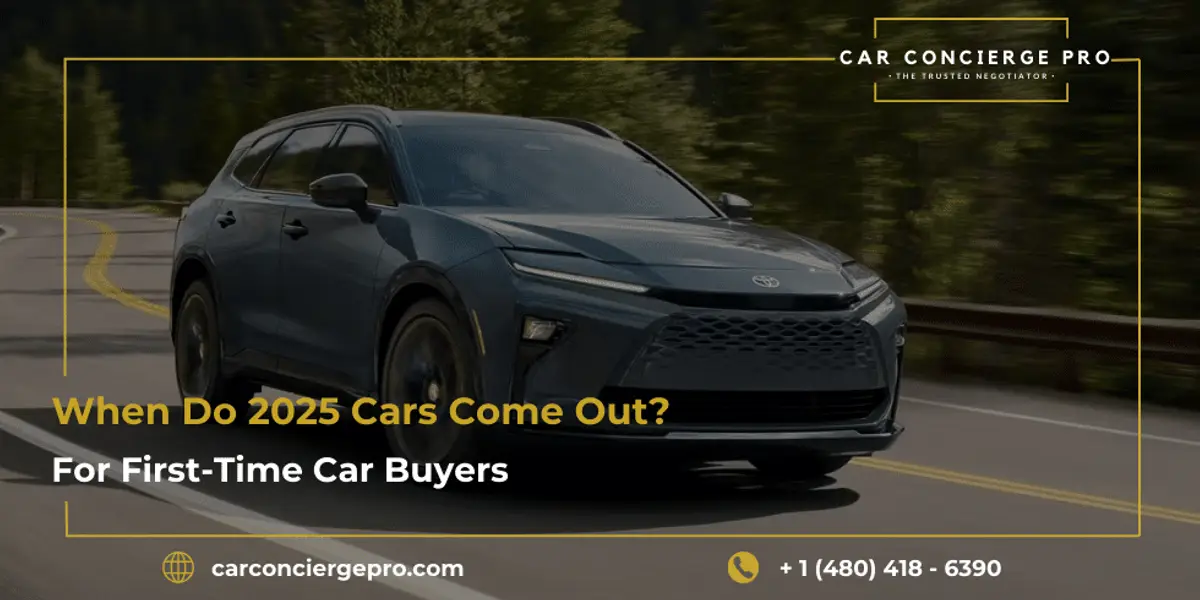 When Do 2025 Cars Come Out? Answers for First-Time Car Buyers
