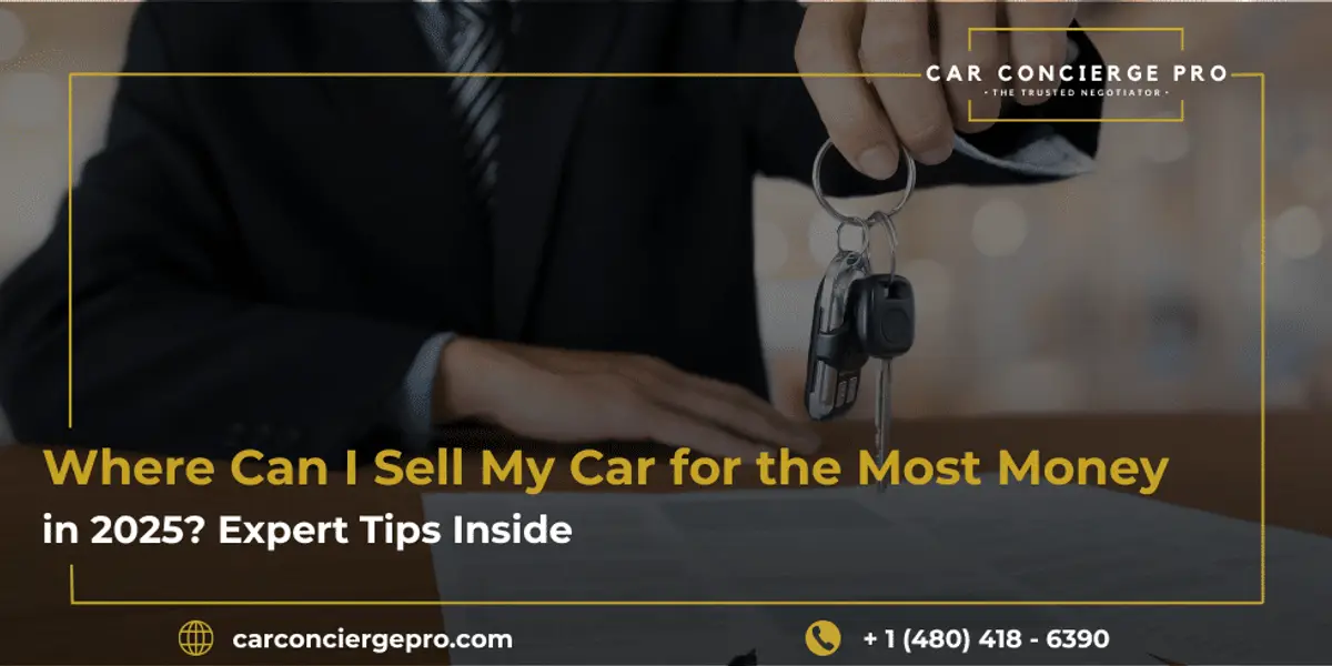 Where Can I Sell My Car for the Most Money in 2025? Expert Tips Inside
