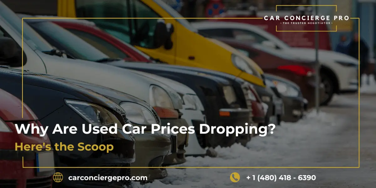 Why Are Used Car Prices Dropping? Here’s the Scoop