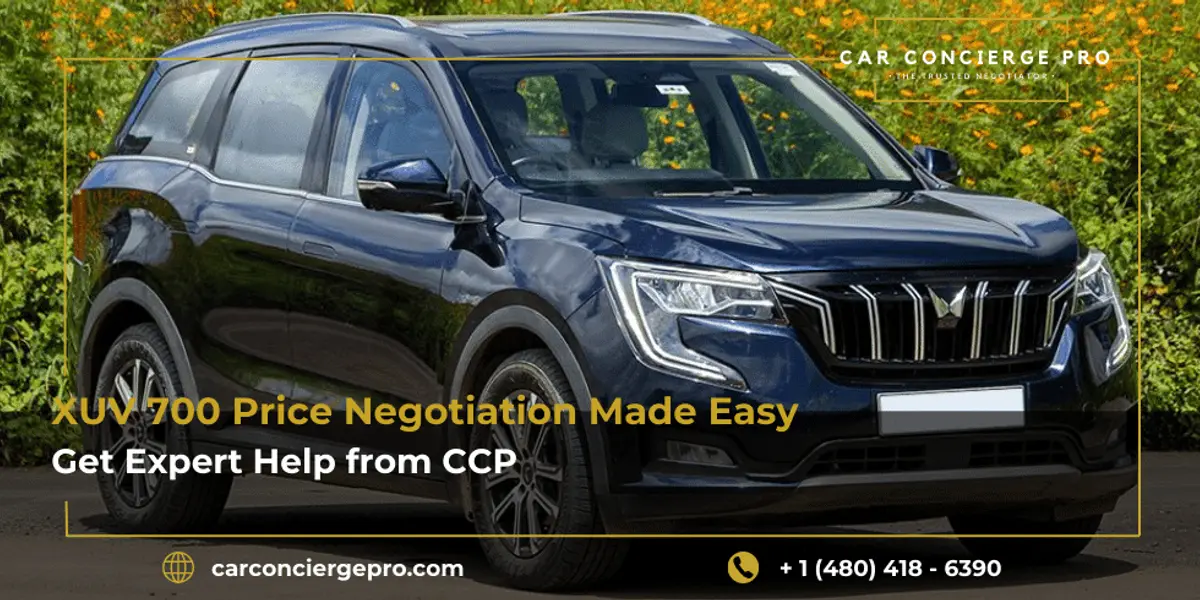 XUV 700 Price Negotiation Made Easy, Get Expert Help from CCP