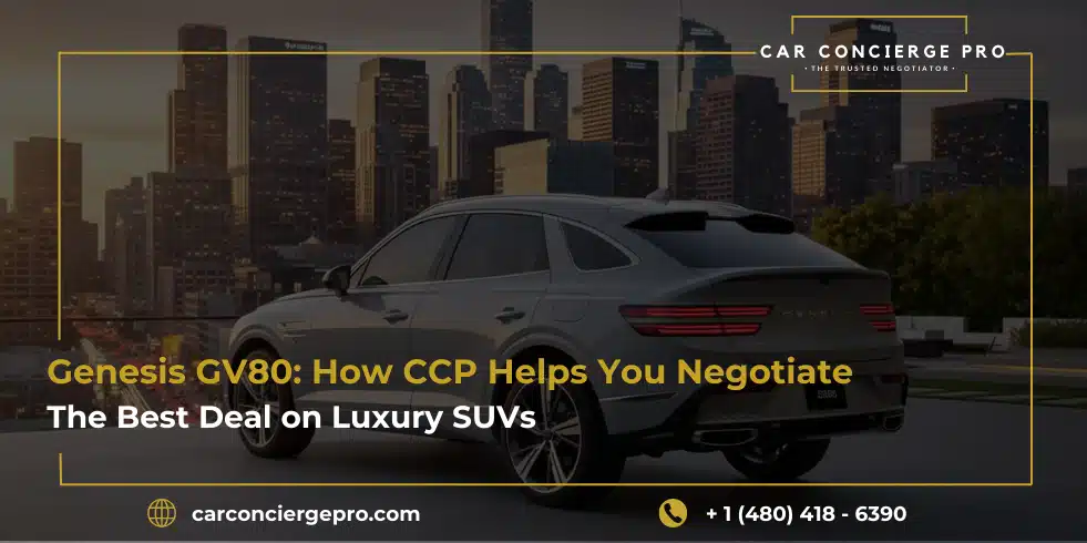 Genesis GV80: How CCP Helps You Negotiate the Best Deal on Luxury SUVs