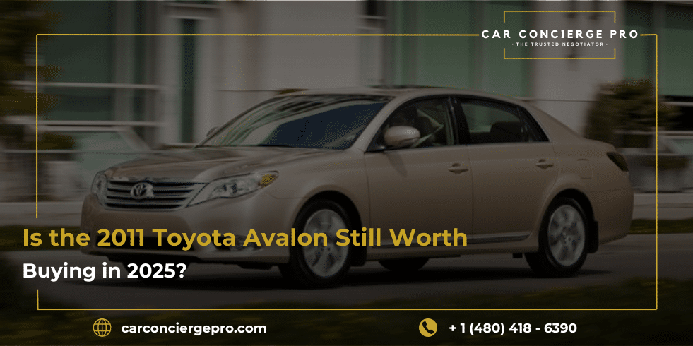 Is the 2011 Toyota Avalon Still Worth Buying in 2025?