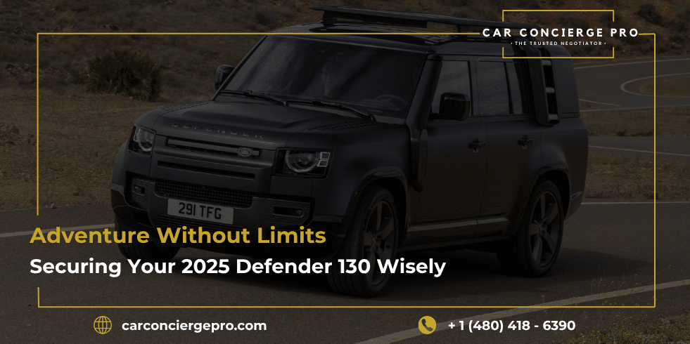 Adventure Without Limits: Securing Your 2025 Defender 130 Wisely