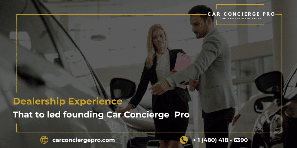 Dealership Experience That to led founding Car Concierge Pro